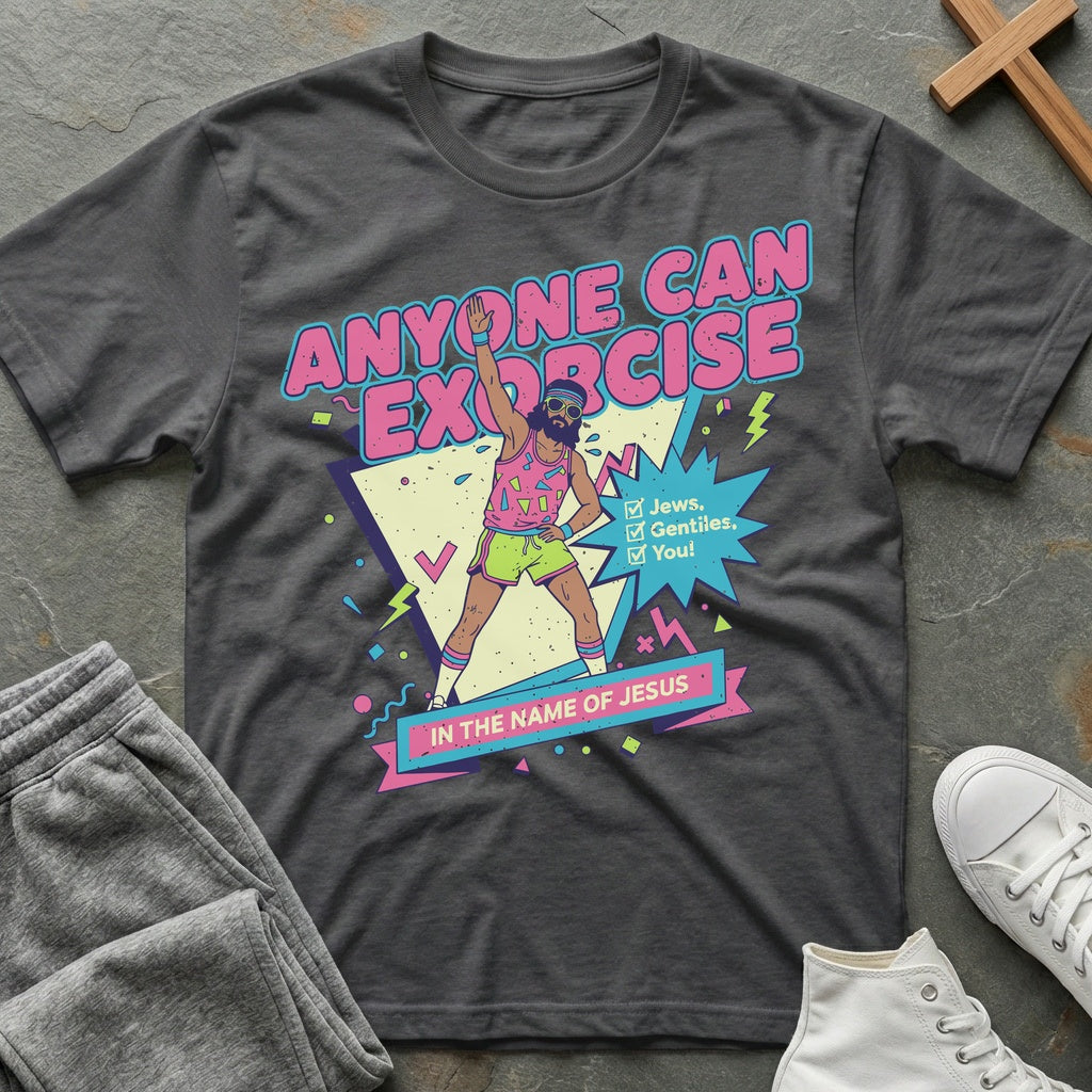 Anyone Can Exorcise T-Shirt - Dark Heather