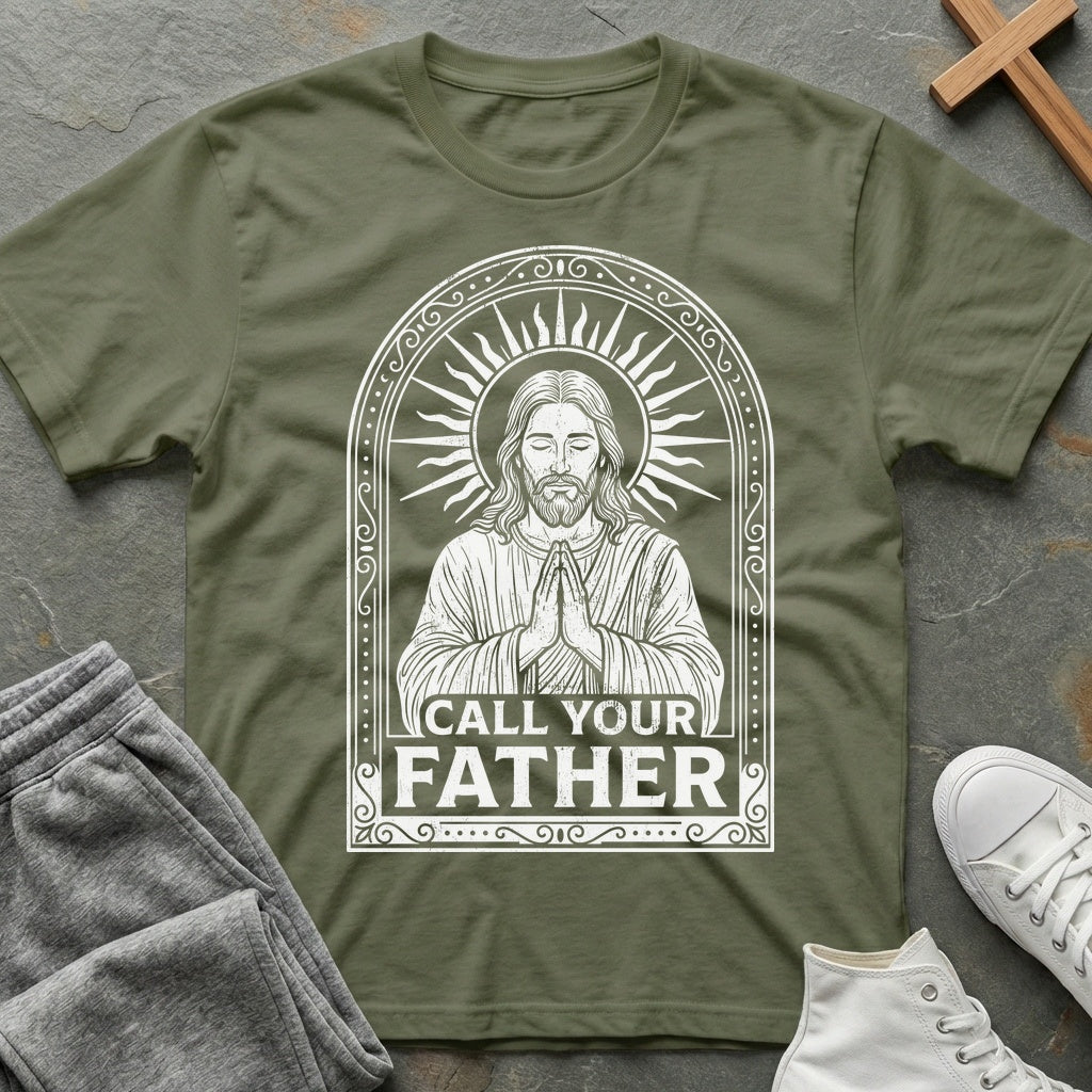 Call Your Father T-Shirt - Military Green