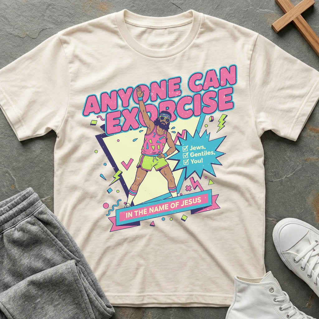 Anyone Can Exorcise T-Shirt - Natural